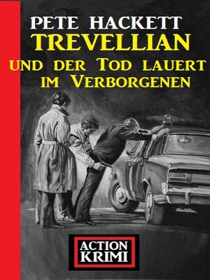 cover image of Trevellian und der Tod lauert im Verborgenen